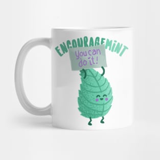 Do You Need Some Encourage-Mint? Funny plant pun Mug